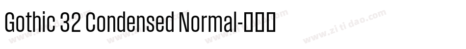 Gothic 32 Condensed Normal字体转换